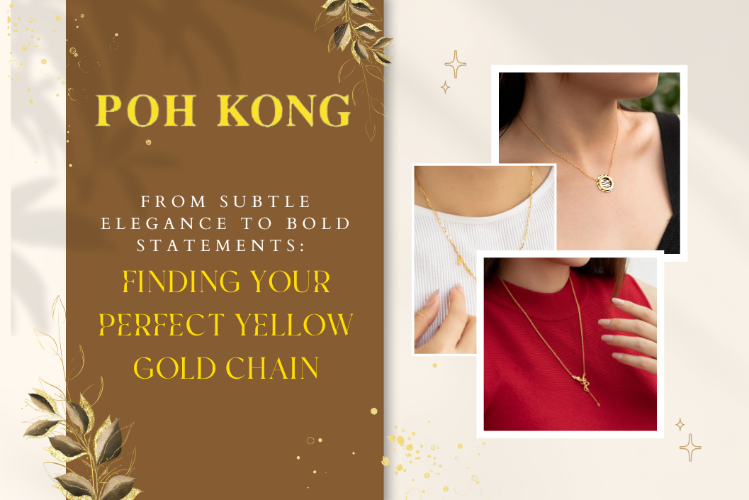 From Subtle Elegance to Bold Statements: Finding Your Perfect Yellow Gold Chain